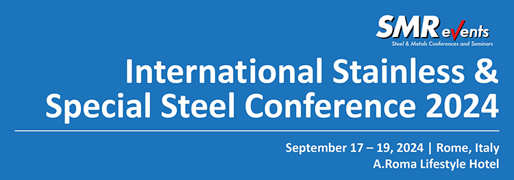 INTERNATIONAL STAINLESS & SPECIAL STEEL CONFERENCE 2024